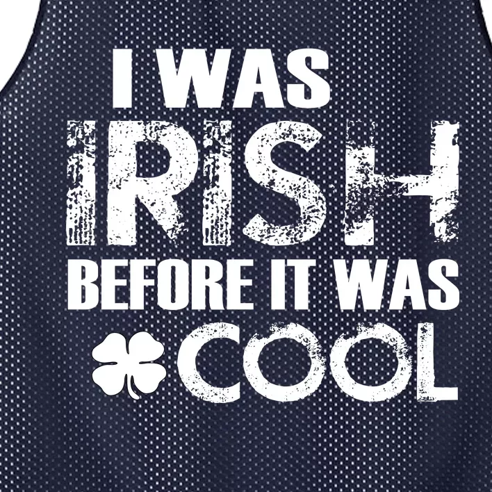 I Was Irish Before It Was Cool Funny Mesh Reversible Basketball Jersey Tank