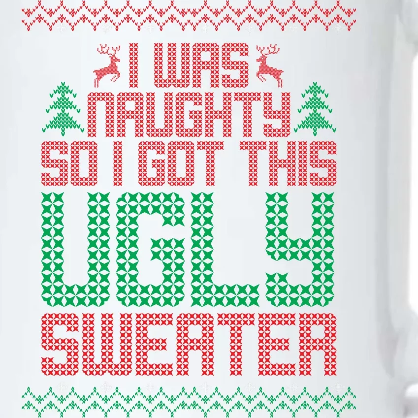 I Was Naughty So I Got This Ugly Christmas Sweater Black Color Changing Mug