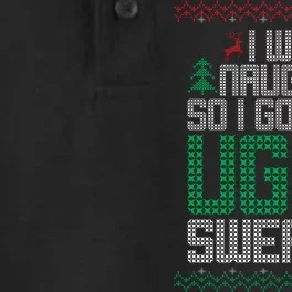 I Was Naughty So I Got This Ugly Christmas Sweater Dry Zone Grid Performance Polo