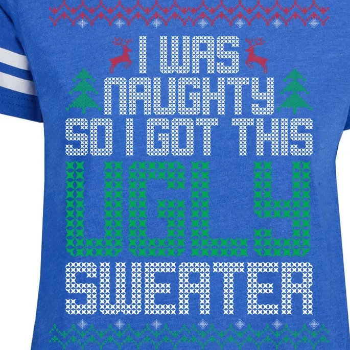 I Was Naughty So I Got This Ugly Christmas Sweater Enza Ladies Jersey Football T-Shirt