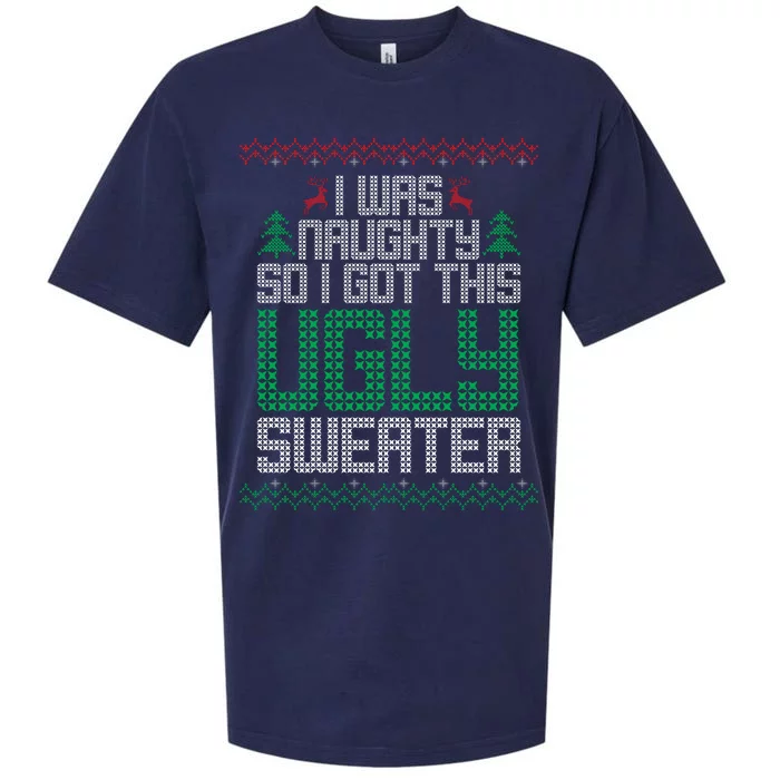 I Was Naughty So I Got This Ugly Christmas Sweater Sueded Cloud Jersey T-Shirt