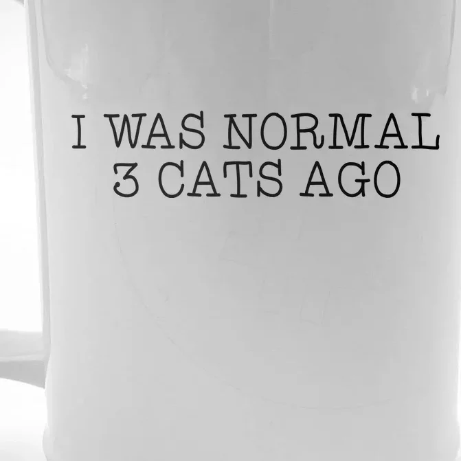 I Was Normal 3 Cats Ago Front & Back Beer Stein