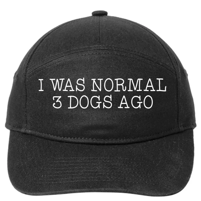 I Was Normal 3 Dogs Ago 7-Panel Snapback Hat