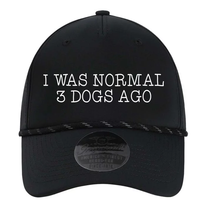 I Was Normal 3 Dogs Ago Performance The Dyno Cap