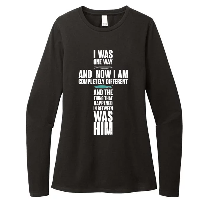 I Was One Way And Now I Am Completely Different Cross Womens CVC Long Sleeve Shirt