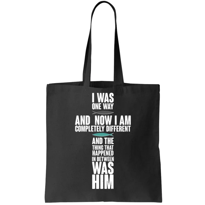 I Was One Way And Now I Am Completely Different Cross Tote Bag