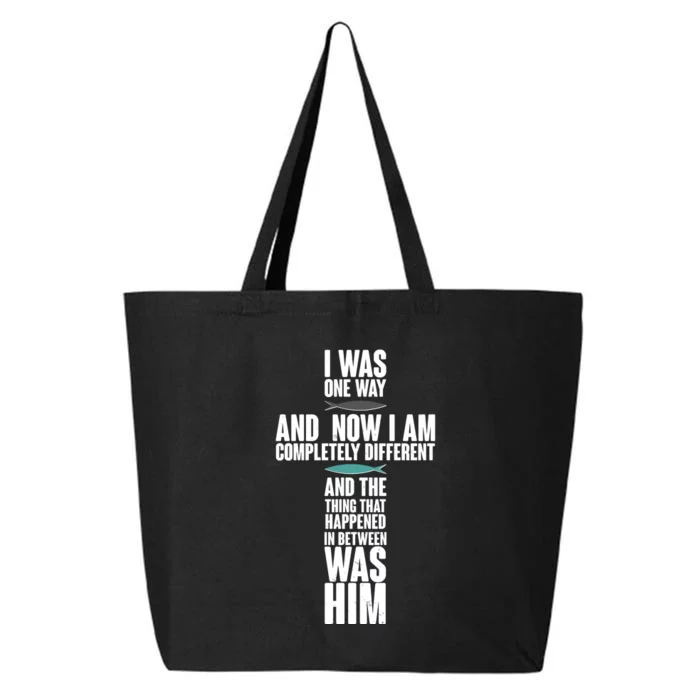 I Was One Way And Now I Am Completely Different Cross 25L Jumbo Tote