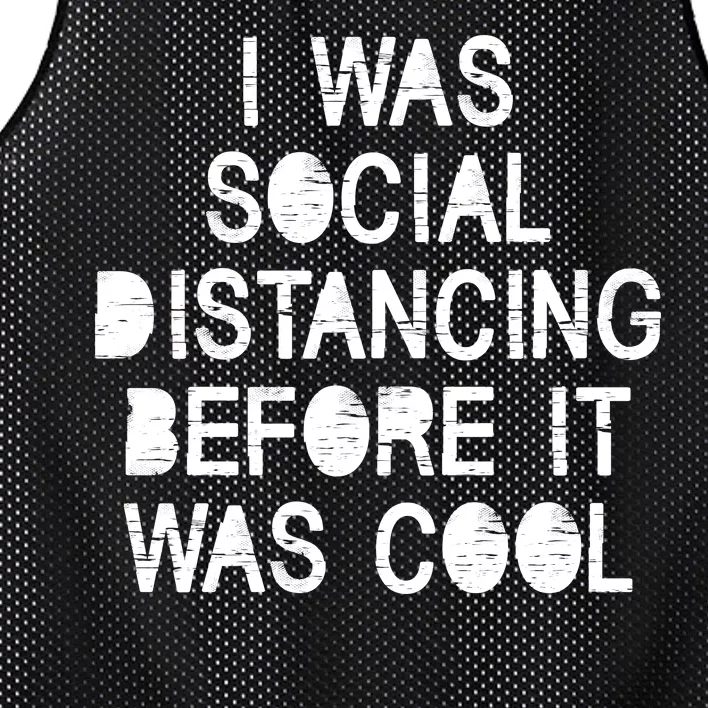 I Was Social Distancing Before it Was Cool Funny Pandemic Mesh Reversible Basketball Jersey Tank