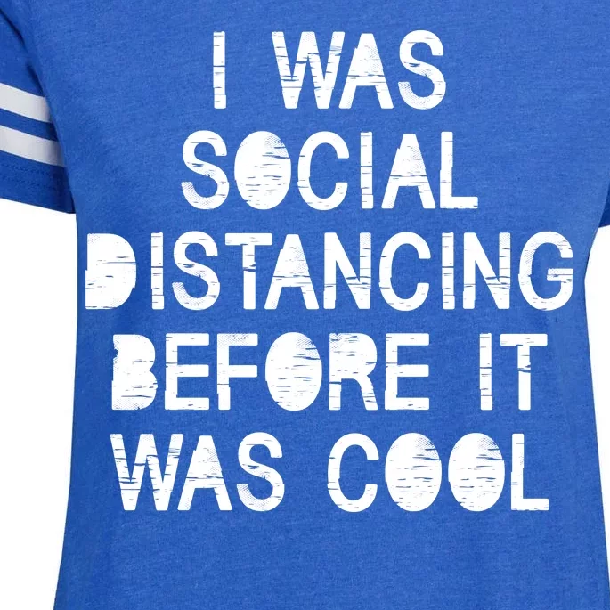 I Was Social Distancing Before it Was Cool Funny Pandemic Enza Ladies Jersey Football T-Shirt