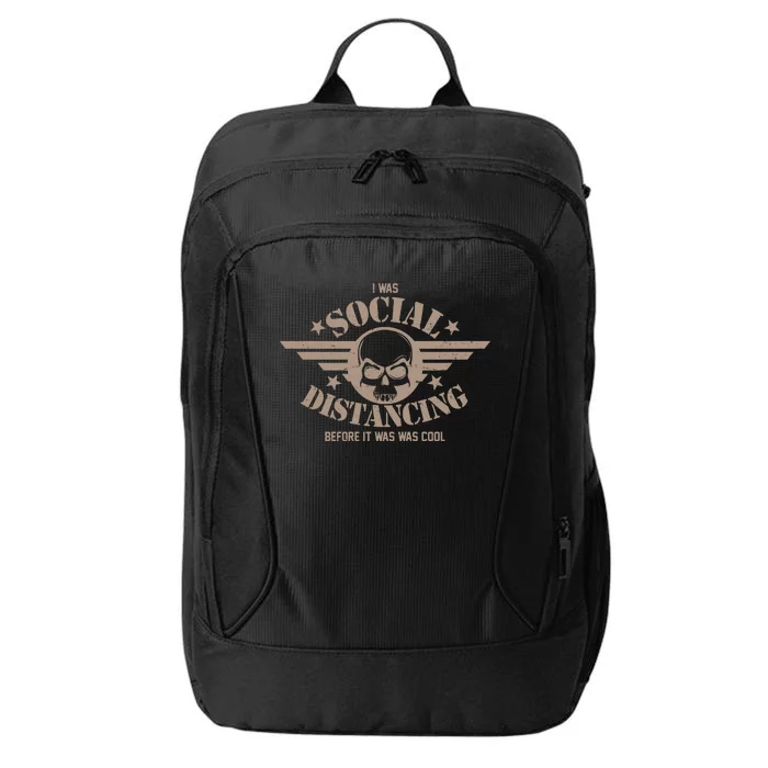 I Was Social Distancing Before It Was Cool Skull Badge City Backpack