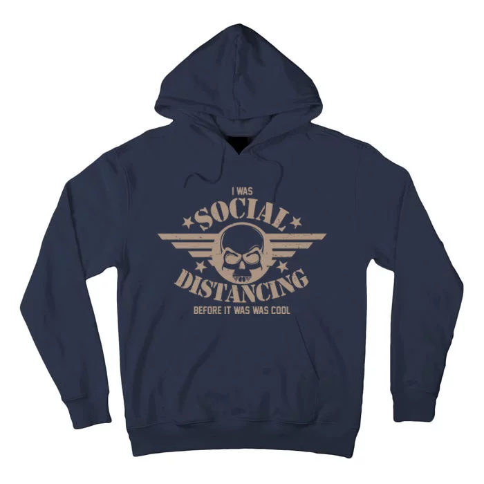 I Was Social Distancing Before It Was Cool Skull Badge Tall Hoodie