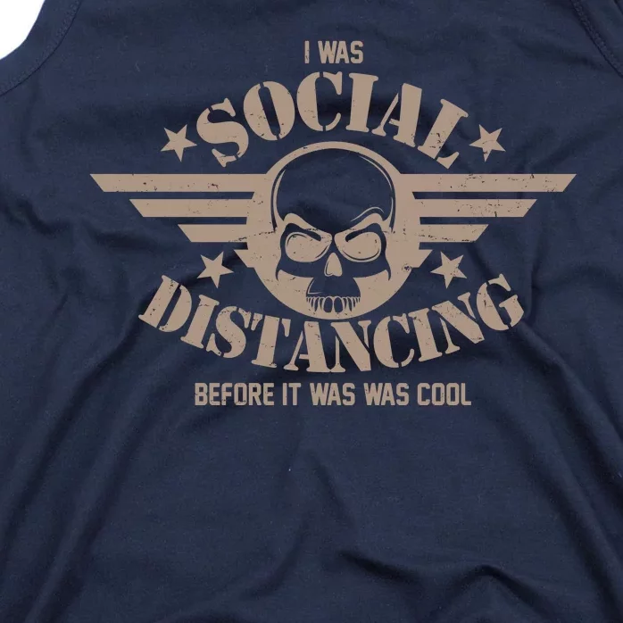 I Was Social Distancing Before It Was Cool Skull Badge Tank Top