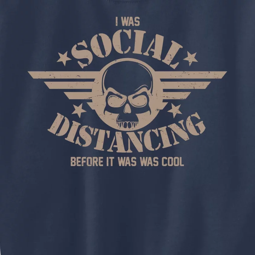 I Was Social Distancing Before It Was Cool Skull Badge Kids Sweatshirt