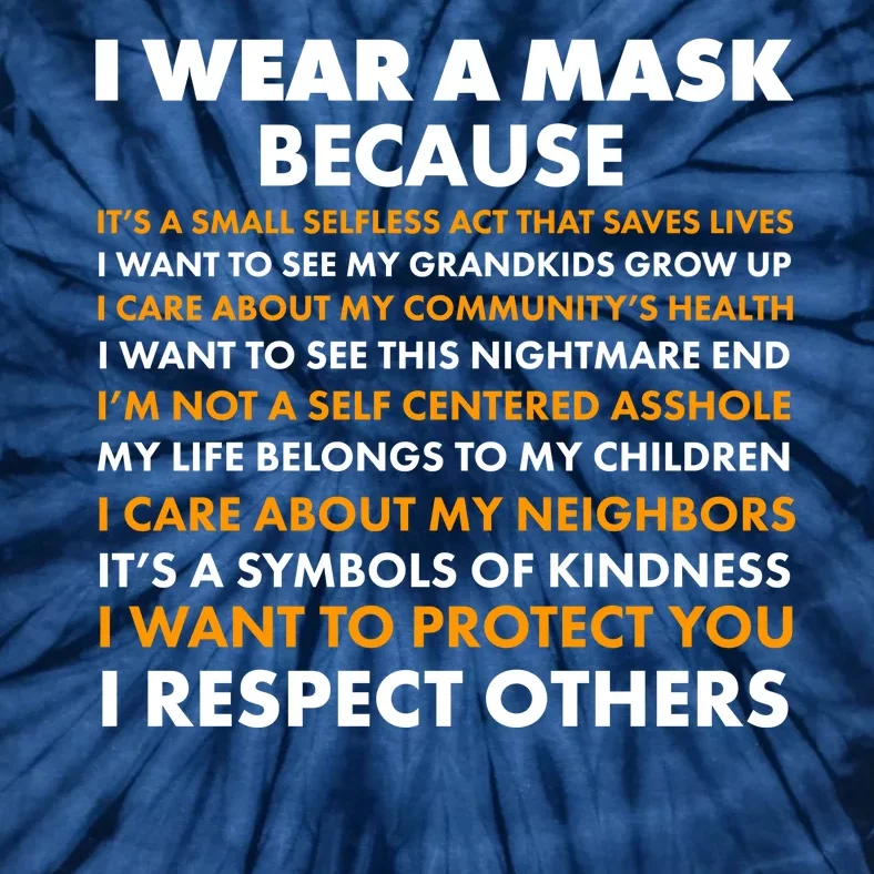 I Wear A Mask Because I Want to Protect You Tie-Dye T-Shirt