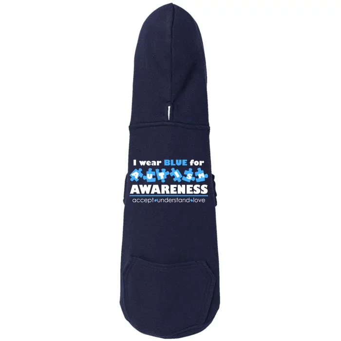 I Wear Blue For Autism Awareness Accept Understand Love Doggie 3-End Fleece Hoodie