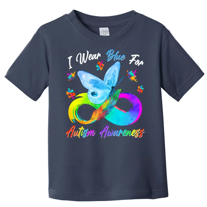 I Wear Blue For Autism Awareness Butterfly Infinity Rainbow Toddler T-Shirt