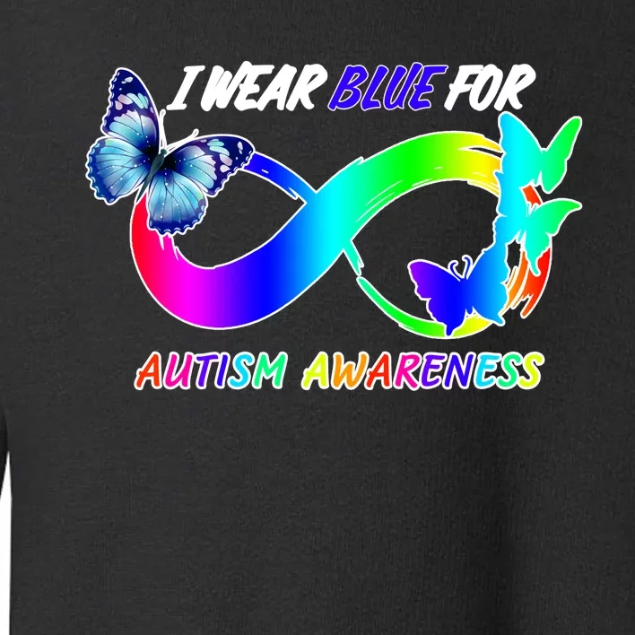 I Wear Blue For Autism Awareness Butterfly Ribbon Toddler Sweatshirt