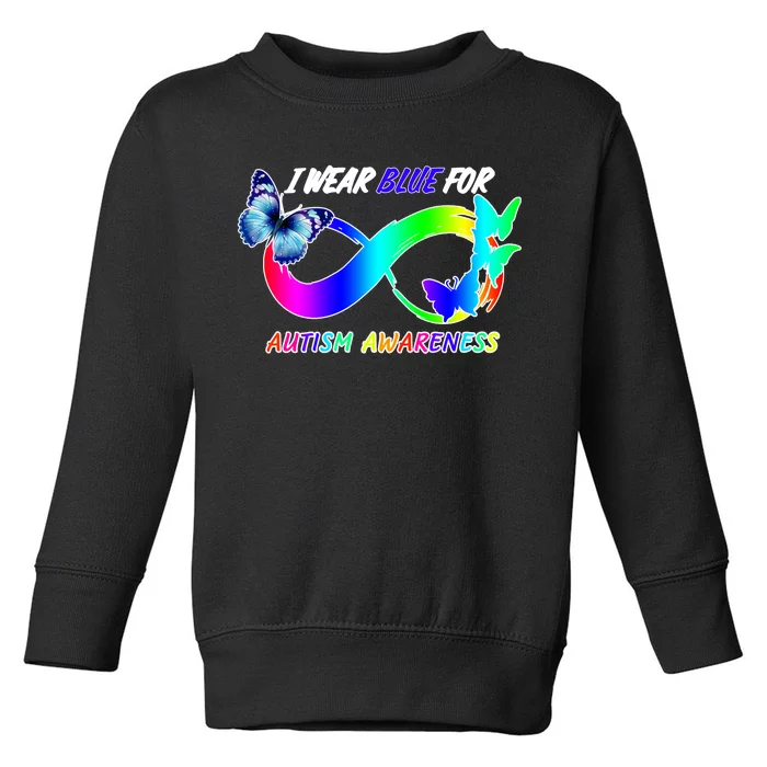 I Wear Blue For Autism Awareness Butterfly Ribbon Toddler Sweatshirt