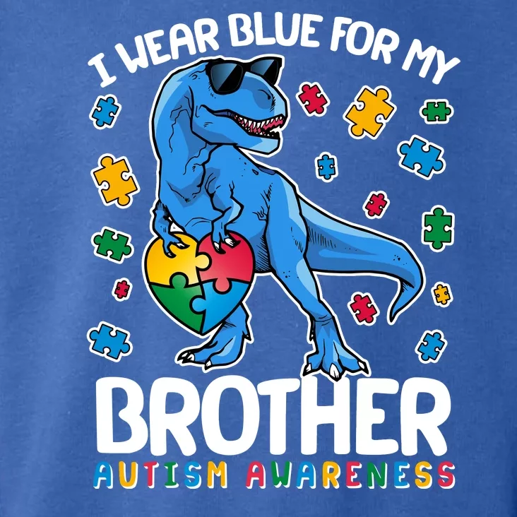 I Wear Blue For My Brother Autism Awareness T-Rex Dinosaur Toddler Hoodie