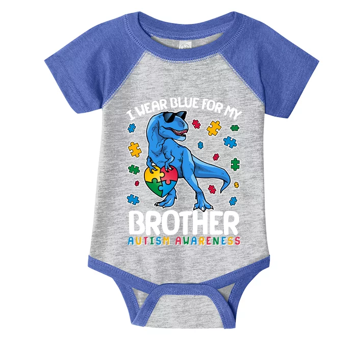 I Wear Blue For My Brother Autism Awareness T-Rex Dinosaur Infant Baby Jersey Bodysuit