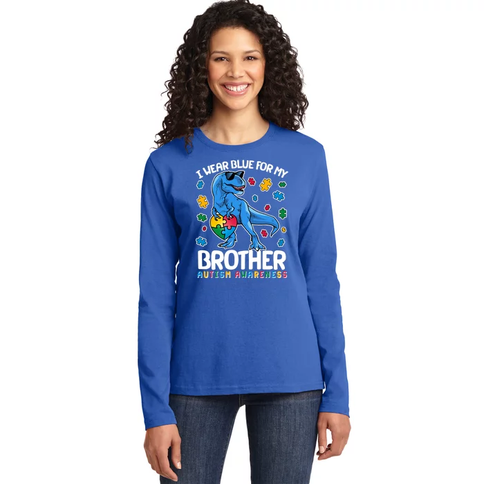 I Wear Blue For My Brother Autism Awareness T-Rex Dinosaur Ladies Long Sleeve Shirt