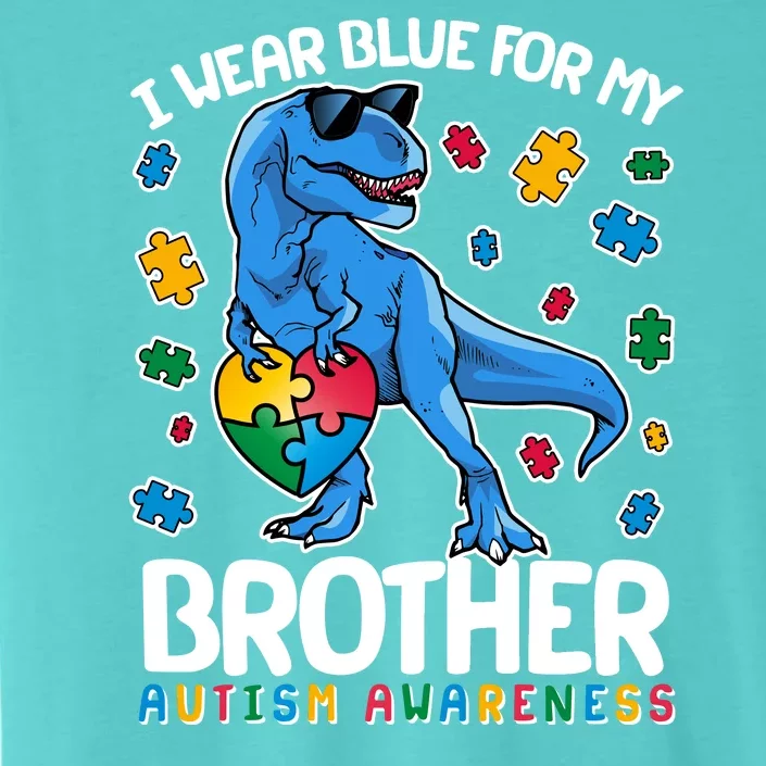 I Wear Blue For My Brother Autism Awareness T-Rex Dinosaur ChromaSoft Performance T-Shirt