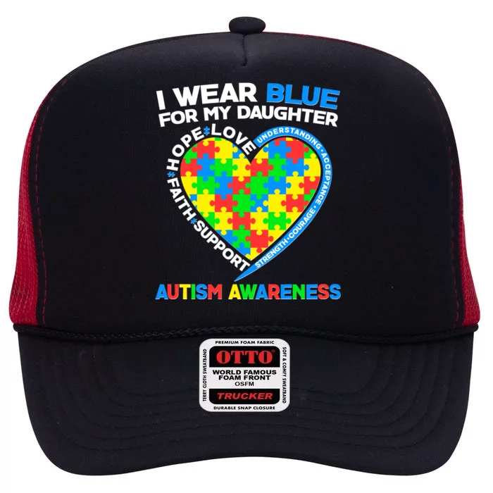 I Wear Blue For My Daughter Autism Awareness Heart Puzzle High Crown Mesh Trucker Hat