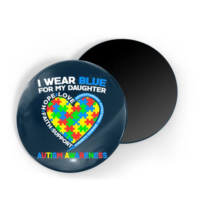 I Wear Blue For My Daughter Autism Awareness Heart Puzzle Magnet