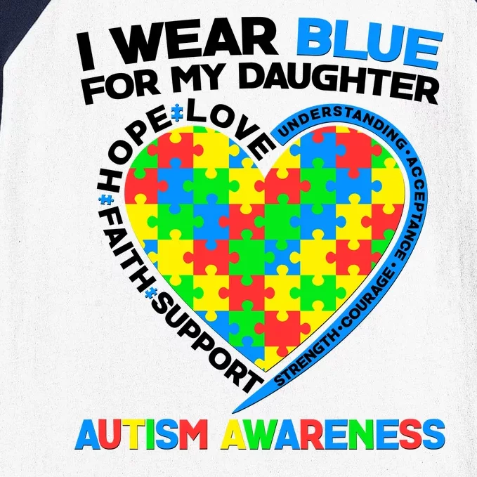 I Wear Blue For My Daughter Autism Awareness Heart Puzzle Baseball Sleeve Shirt