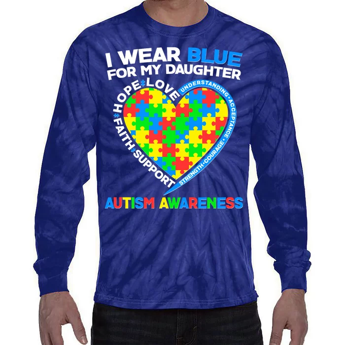 I Wear Blue For My Daughter Autism Awareness Heart Puzzle Tie-Dye Long Sleeve Shirt