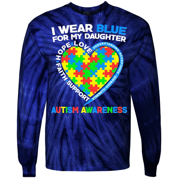 I Wear Blue For My Daughter Autism Awareness Heart Puzzle Tie-Dye Long Sleeve Shirt