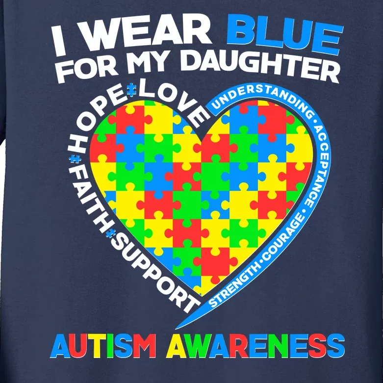 I Wear Blue For My Daughter Autism Awareness Heart Puzzle Kids Long Sleeve Shirt