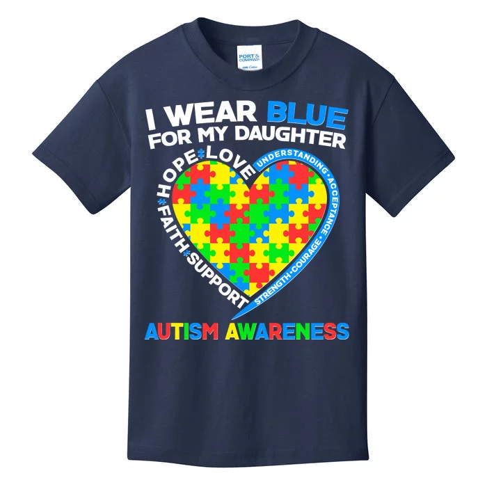 I Wear Blue For My Daughter Autism Awareness Heart Puzzle Kids T-Shirt