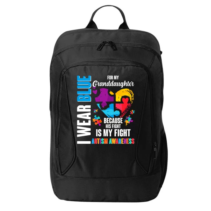 I Wear Blue For My Granddaughter Her Fight is My Fight  Autism City Backpack