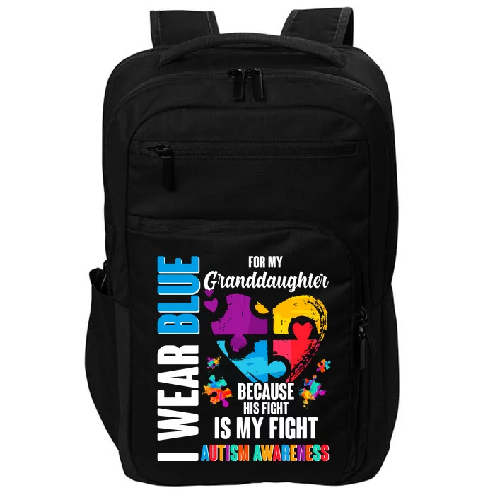 I Wear Blue For My Granddaughter Her Fight is My Fight  Autism Impact Tech Backpack