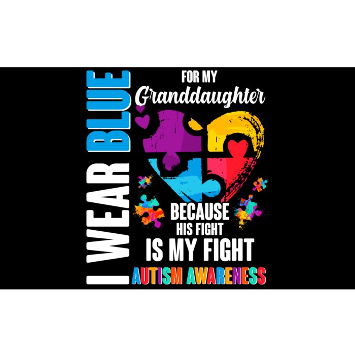 I Wear Blue For My Granddaughter Her Fight is My Fight  Autism Bumper Sticker