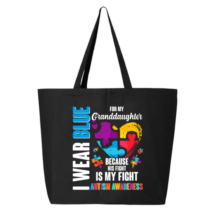 I Wear Blue For My Granddaughter Her Fight is My Fight  Autism 25L Jumbo Tote