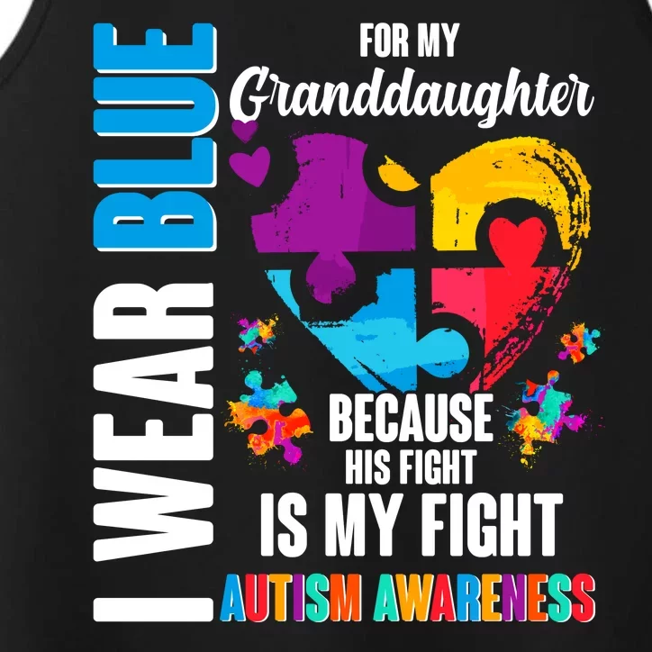 I Wear Blue For My Granddaughter Her Fight is My Fight  Autism Performance Tank