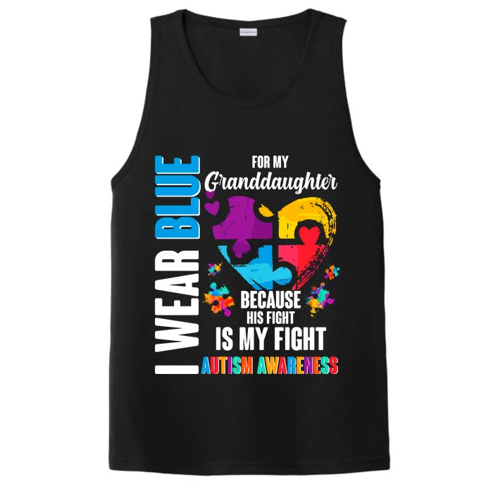 I Wear Blue For My Granddaughter Her Fight is My Fight  Autism Performance Tank