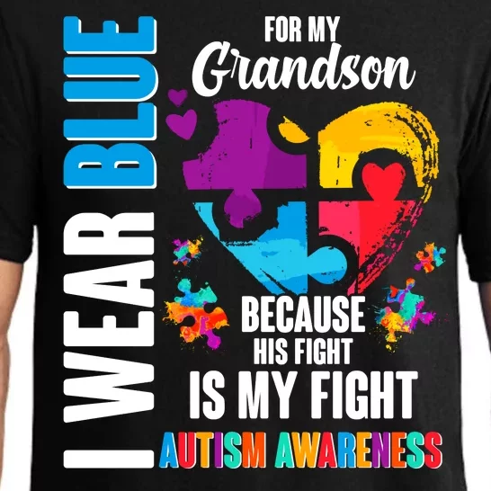 I Wear Blue For My Grandson His Fight is My Fight Autism Pajama Set