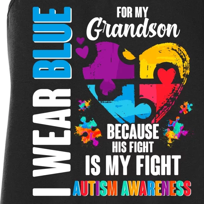 I Wear Blue For My Grandson His Fight is My Fight Autism Women's Racerback Tank