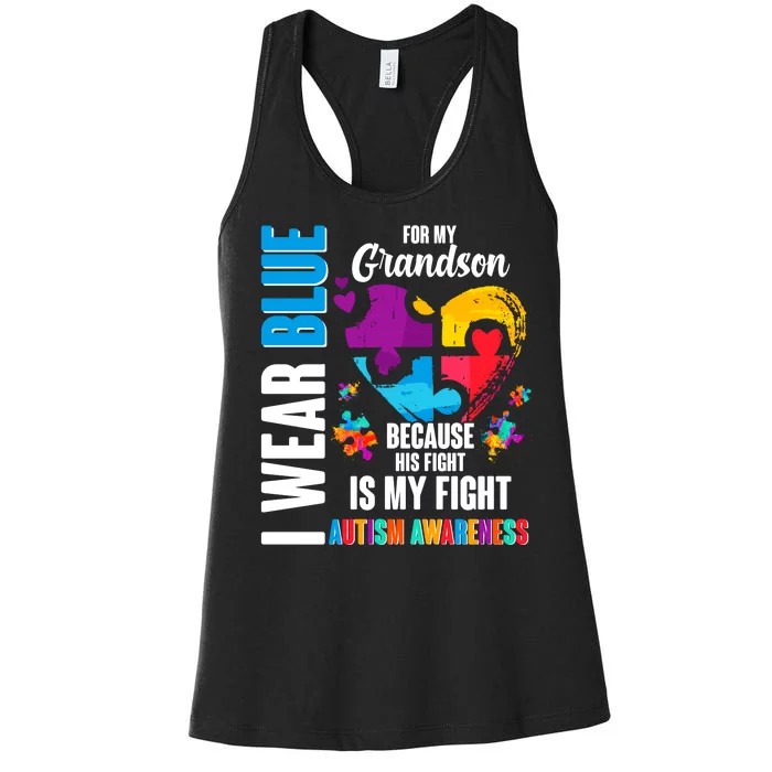 I Wear Blue For My Grandson His Fight is My Fight Autism Women's Racerback Tank