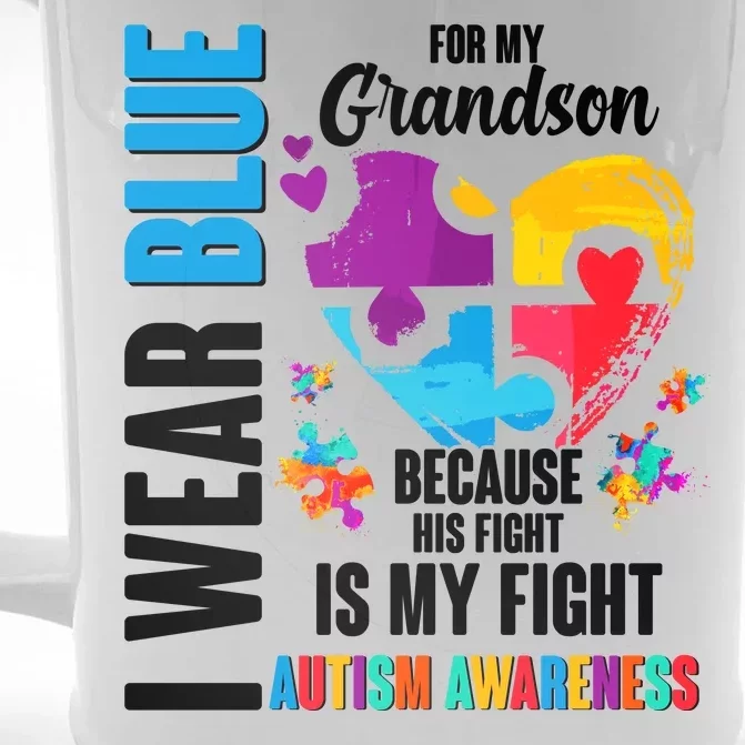 I Wear Blue For My Grandson His Fight is My Fight Autism Front & Back Beer Stein