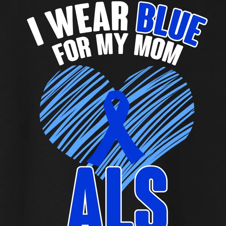 I Wear Blue For My Mom ALS Awareness Women's Crop Top Tee