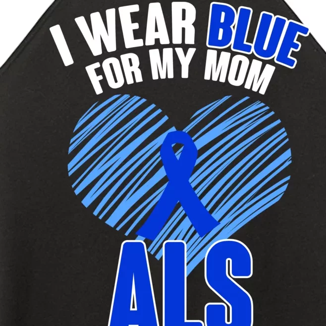 I Wear Blue For My Mom ALS Awareness Women’s Perfect Tri Rocker Tank