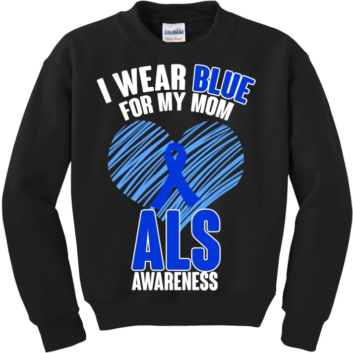 I Wear Blue For My Mom ALS Awareness Kids Sweatshirt