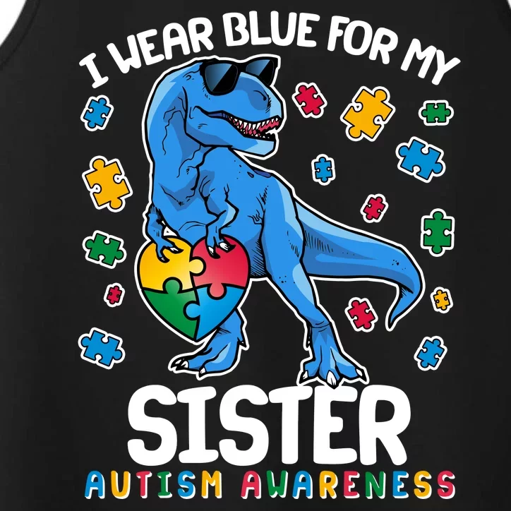 I Wear Blue For My Sister  Autism Awareness T-Rex Dinosaur Performance Tank