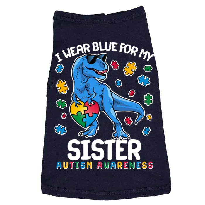 I Wear Blue For My Sister  Autism Awareness T-Rex Dinosaur Doggie Tank