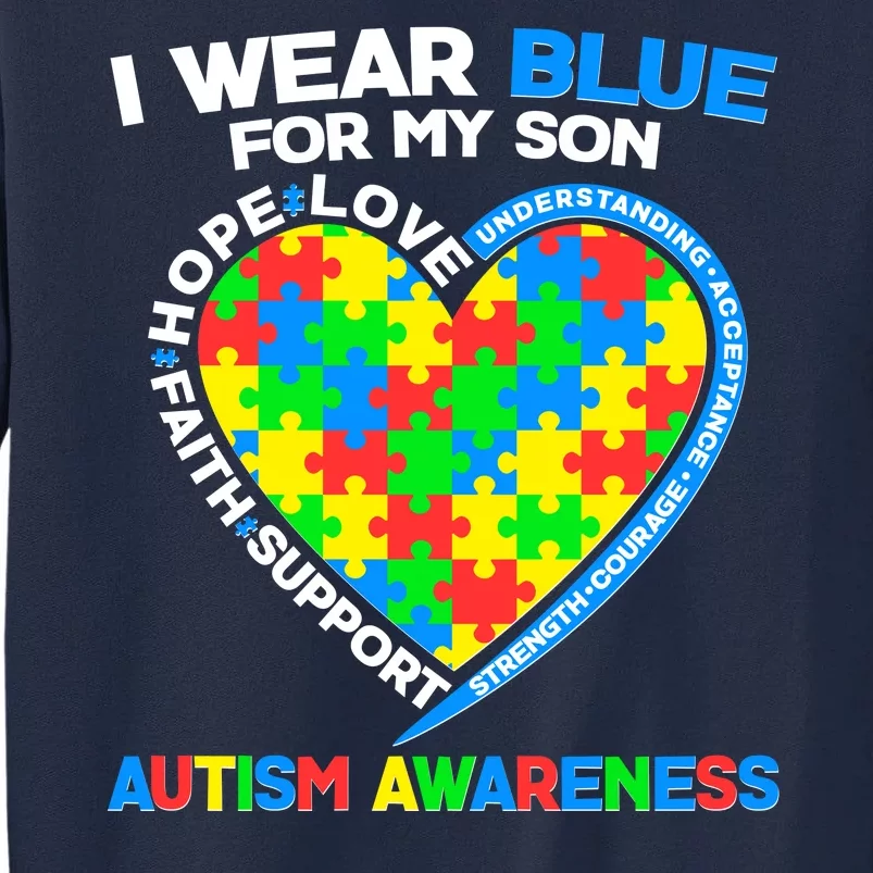 I Wear Blue For My Son Autism Awareness Heart Puzzle Tall Sweatshirt