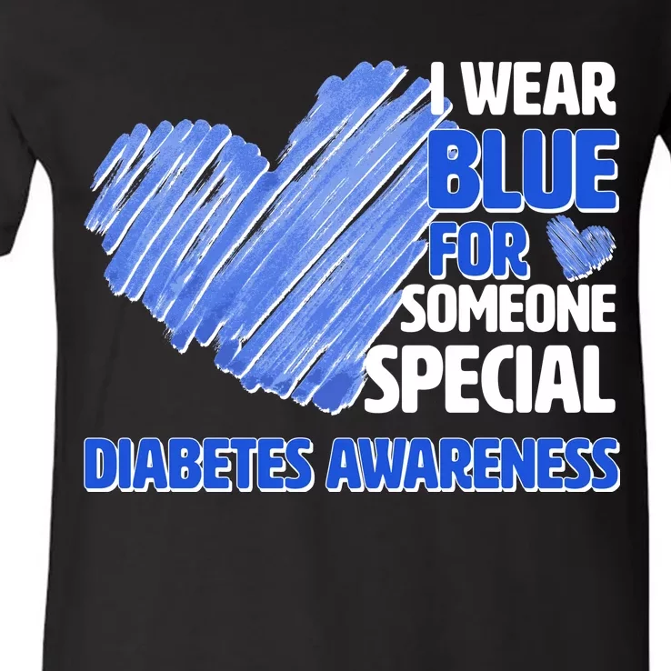 I Wear Blue For Someone Special Diabetes Awareness V-Neck T-Shirt